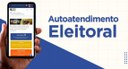 Autoatendimento Eleitoral: acesse diversos serviços sem sair de casa