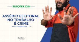 Assédio eleitoral no trabalho é crime