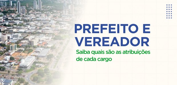 08.11.2024 - Você sabe o que fazem o prefeito e o vereador do seu município? Descubra quais são ...