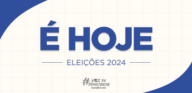 Eleições 2024 - É hoje