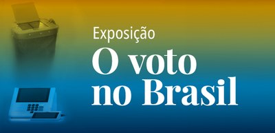 Exposição "O voto no Brasil" - 03.02.2025